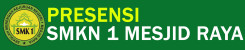 Presensi SMKN 1 Mesjid Raya